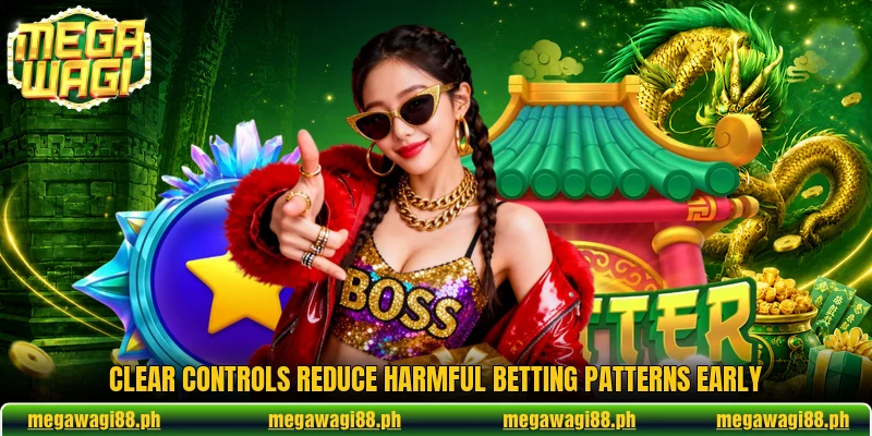 Clear controls reduce harmful betting patterns early Clear controls reduce harmful betting patterns early