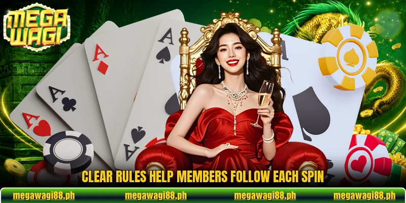 Clear rules help members follow each spin Clear rules help members follow each spin