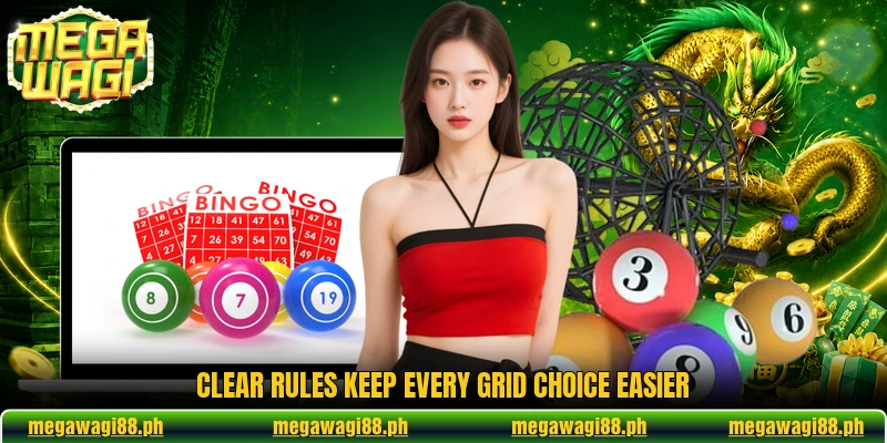 Clear rules keep every grid choice easier