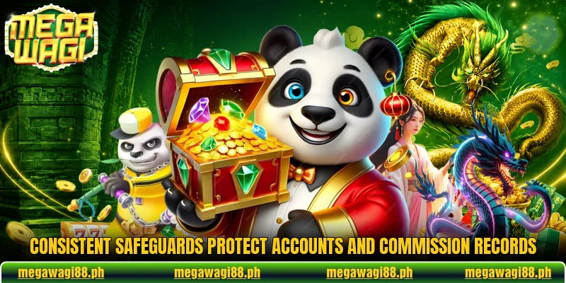 Consistent safeguards protect accounts and commission records