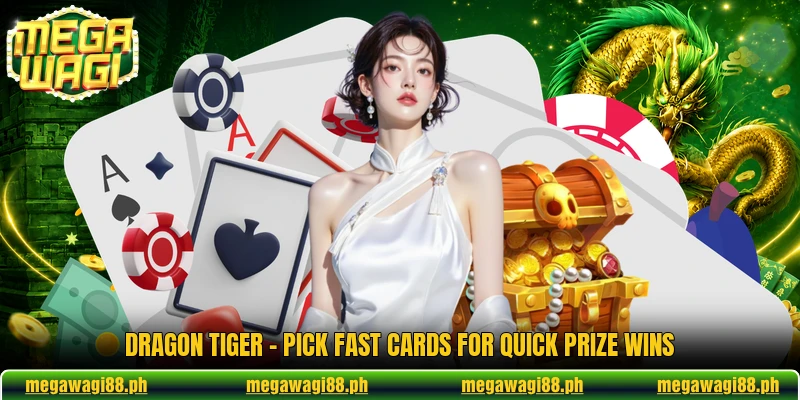 Dragon Tiger - Pick Fast Cards For Quick Prize Wins