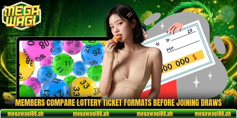 Members compare lottery ticket formats before joining draws