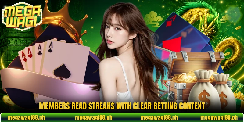 Members read streaks with clear betting context