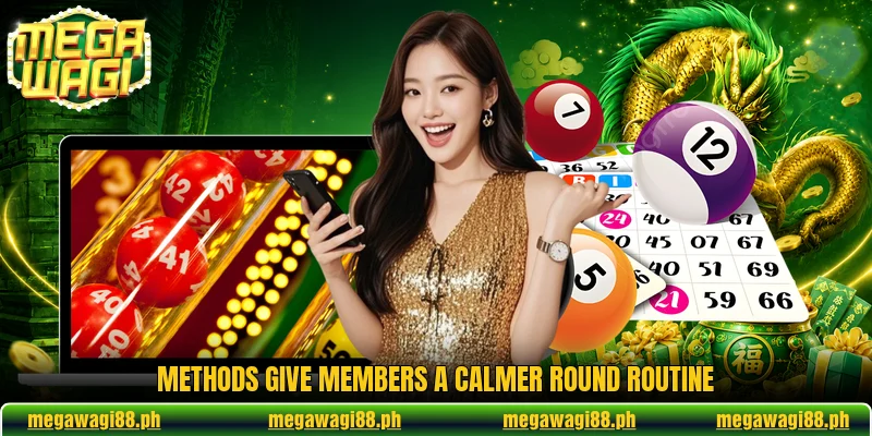Methods give members a calmer round routine Methods give members a calmer round routine
