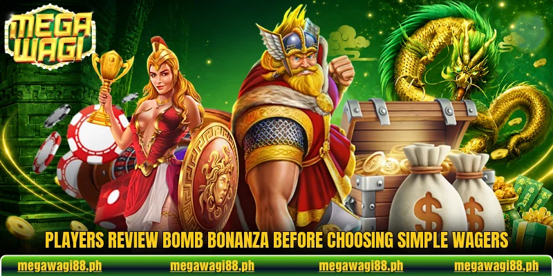 Players review Bomb Bonanza before choosing simple wagers