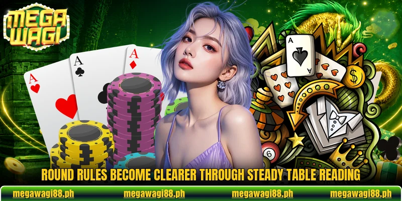 Round rules become clearer through steady table reading