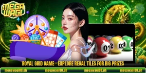Royal Grid Game - Explore Regal Tiles For Big Prizes