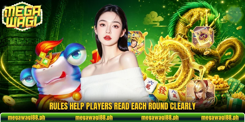 Rules help players read each round clearly